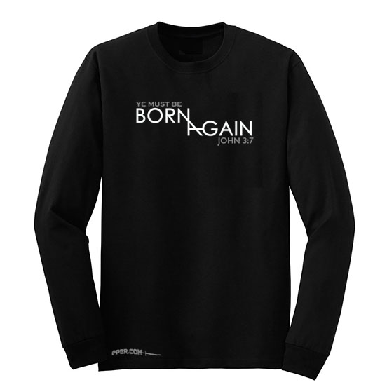 BORN AGAIN JESUS SAVES Christian shirt KJV Prepper John 3:7