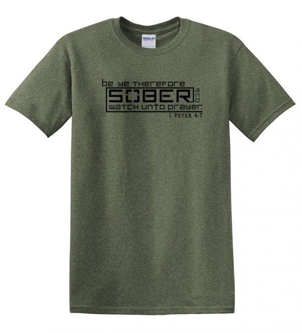 BE SOBER AND WATCH UNTO PRAYER - Heathered Tactical Green