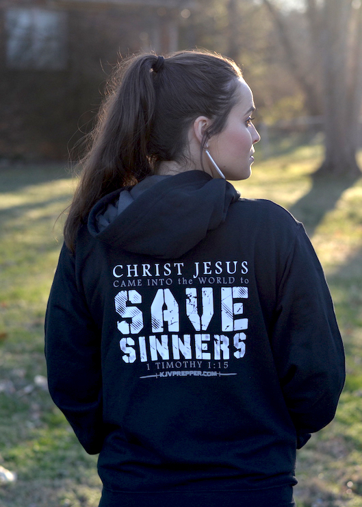 Christ Jesus Came to Save Sinners Full Zip Hooded Sweatshirt