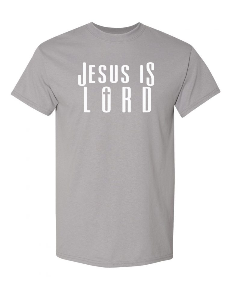 Jesus is Lord / Safety is of The Lord - Gravel Grey w/ White ink
