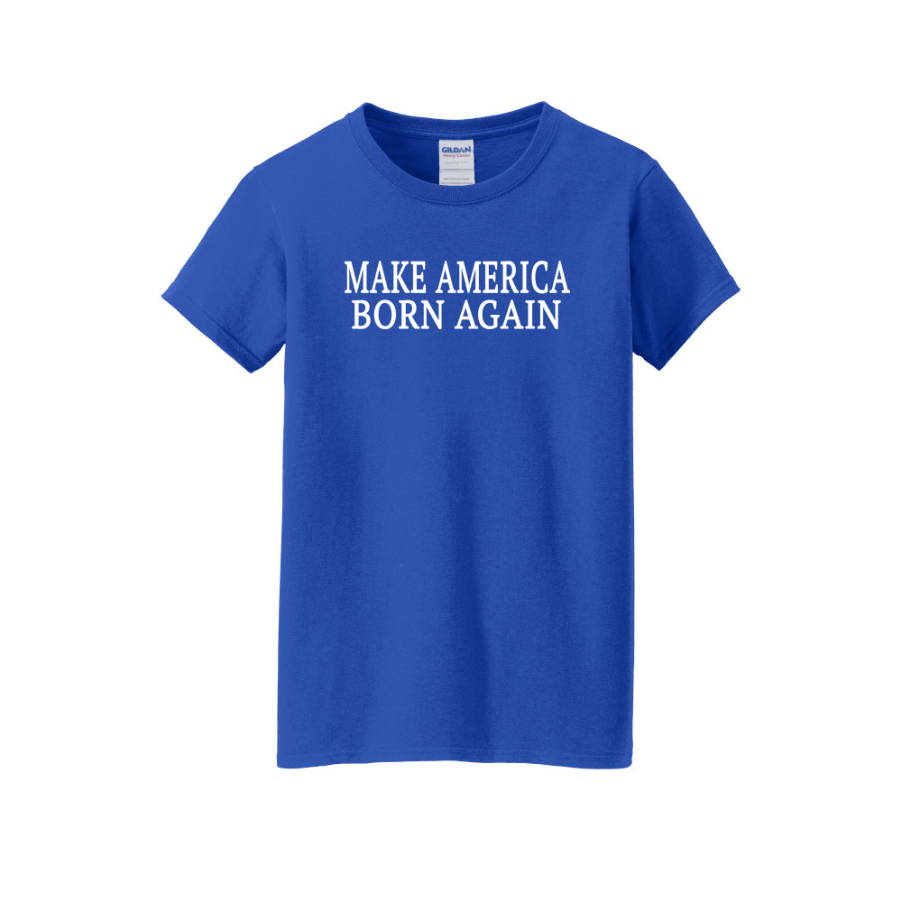 Make America Born Again Christian Shirt - Sport Royal Blue