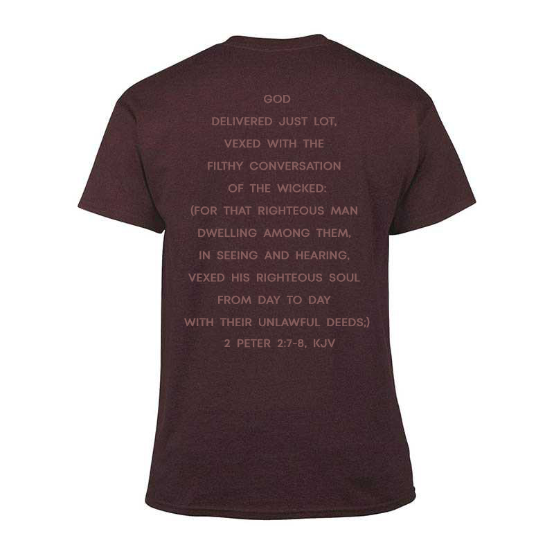 FULLY VEXED 2 Peter 2:7-8 Mohaghany with Metallic Copper T-shirt